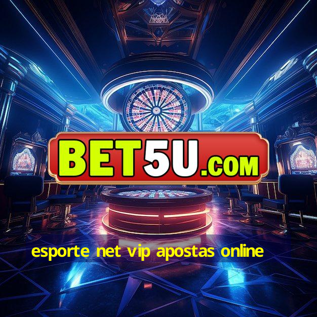 esporte net vip apostas online